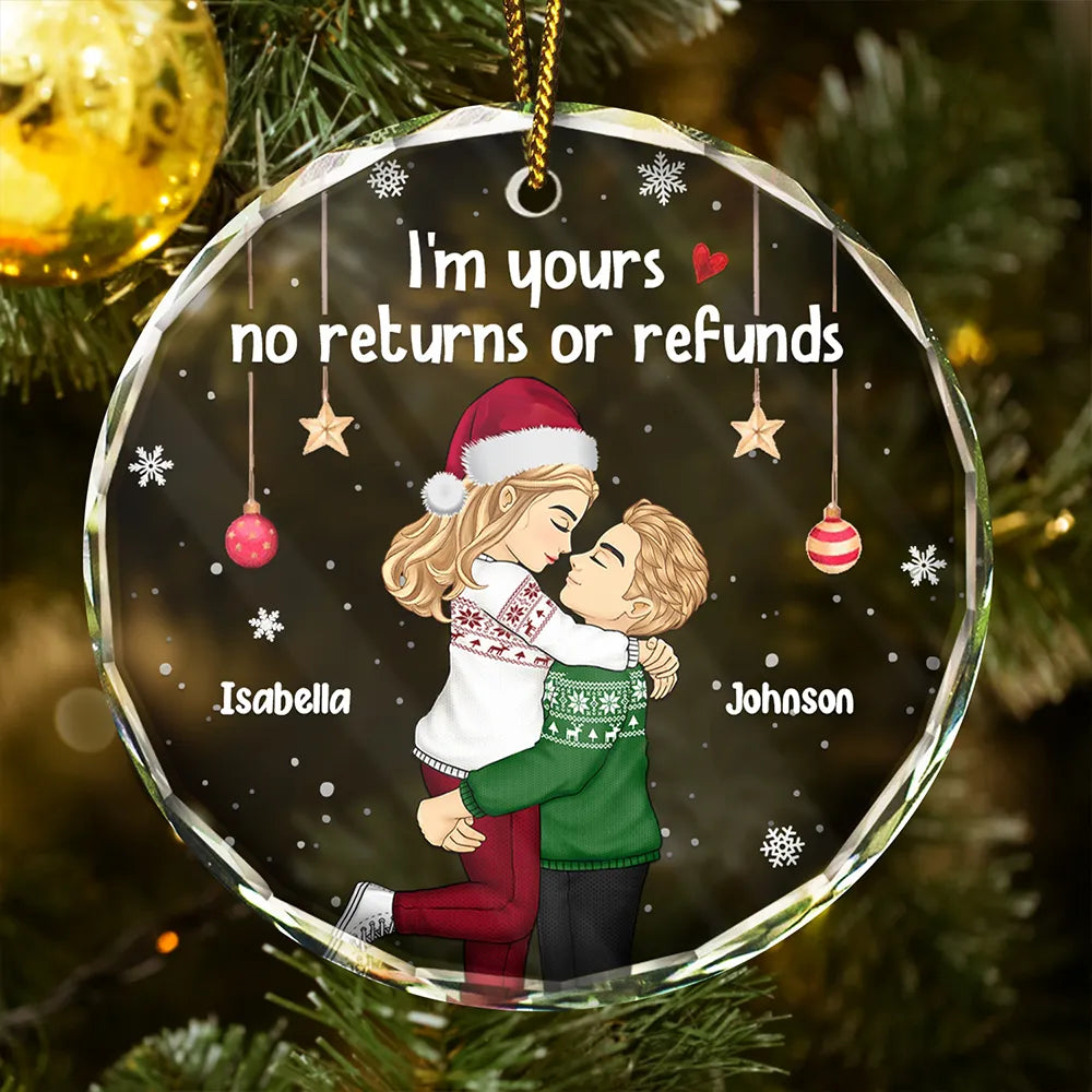 Gift For Couples - Christmas Kissing Couple I'm Yours No Returns - Personalized Glass Ornament