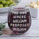 Gift For Couples,Gift For Husband,Gift For Wife,Married ,Happy - Couple The One Where We Said Yes - Personalized Stemless Wine Glass