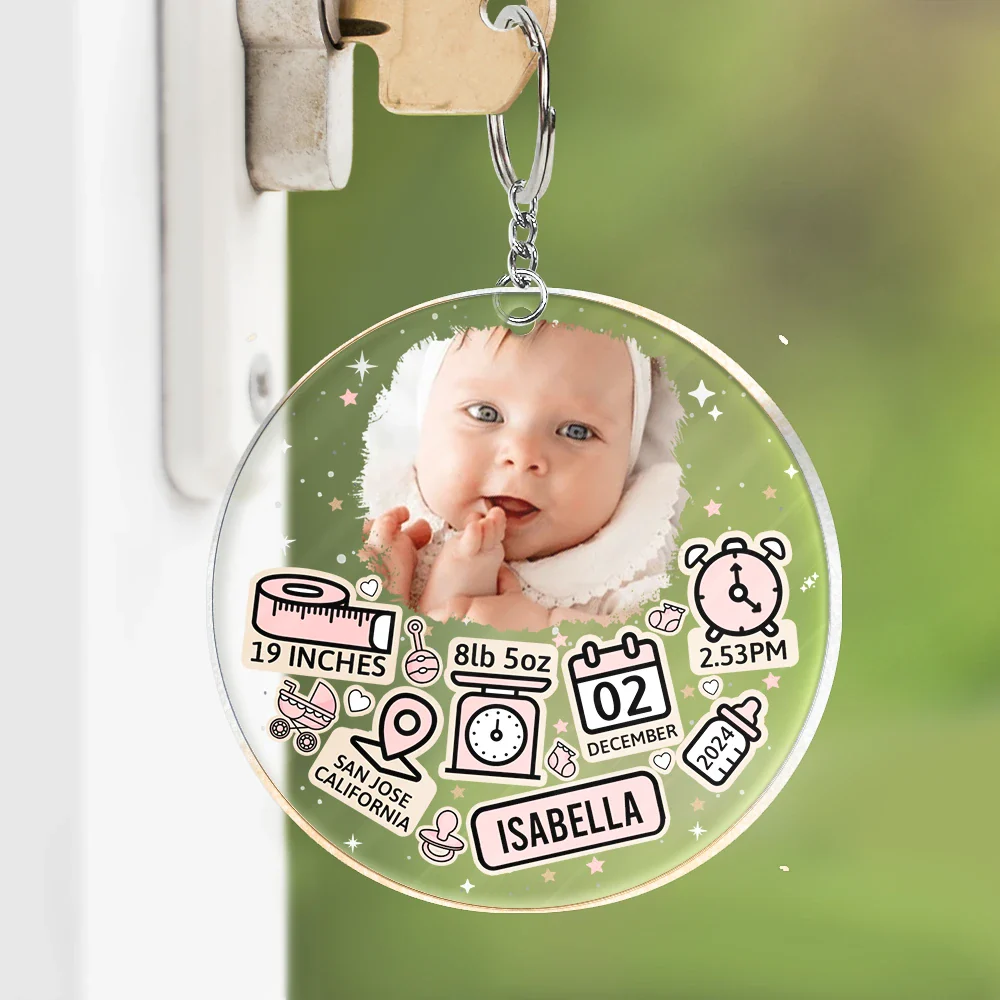 Gift For Mother, New baby, New Mom, Gift For Kids - Custom Photo Baby Newborn Information Icon - Personalized Acrylic Keychain
