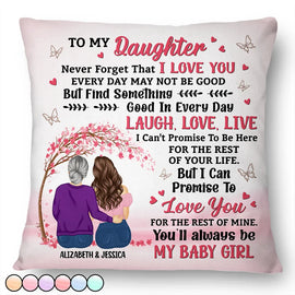 Gift For Daughter, Mom - Daughters (Adult) - My Daughter Never Forget That I Love You - Personalized Pillow