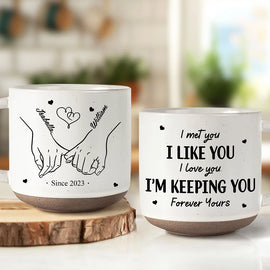 Gift For Couples, Gift For Husband, Gift For Wife, Gift For Boyfriend, Gift For Girlfriend - I Met You I Liked You I Love You - Personalized Pottery Mug