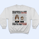 Grandma & I Are More Than Besties - Gift For Grandparents & Kids - Personalized Custom T Shirt