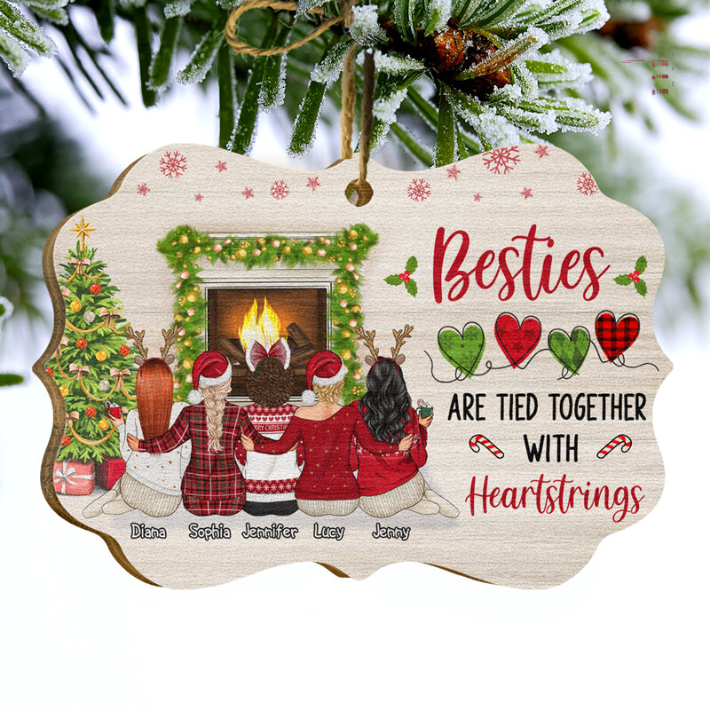 Besties Are Tied Together With Heartstrings - Bestie BFF Gift - Personalized Custom Wooden Ornament