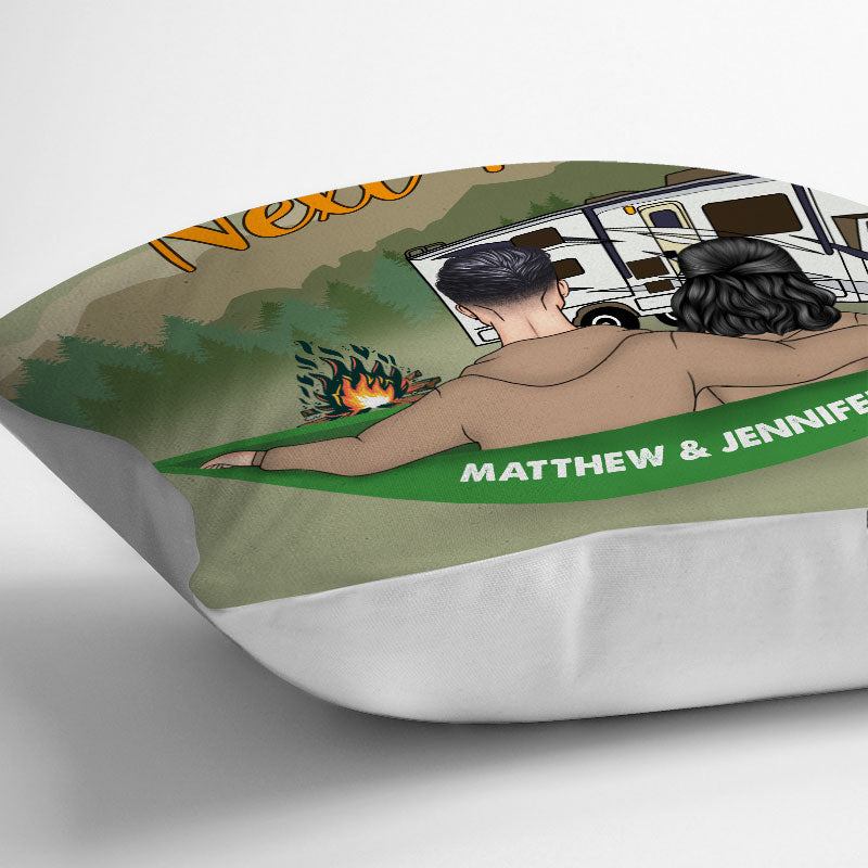 Camping Couple My Favorite Place Is Next To You - Personalized Custom Pillow