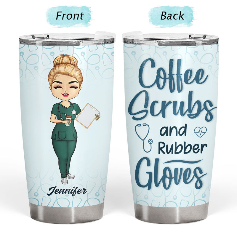 Chibi Girl Coffee Scrubs And Rubber Gloves - Gift For Nurse - Personalized Custom Tumbler