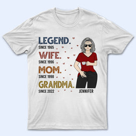 Legend Wife Mom Grandma - Gift For Family - Personalized Custom T Shirt