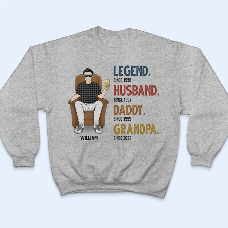 Dad Grandpa Uncle Legend Husband - Gift For Father - Personalized Custom T Shirt