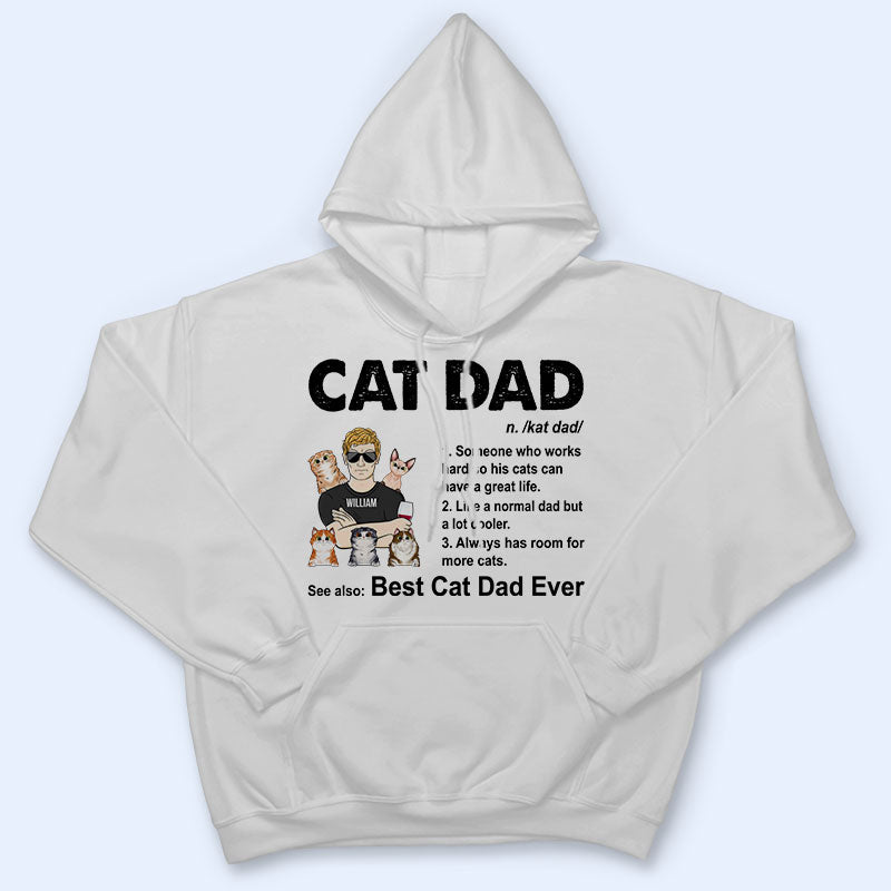 Cat Dad Always Has Room For More Cats - Father Gift - Personalized Custom T Shirt