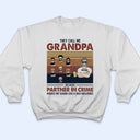 Grandpa Because Partner In Crime Makes Me Sound Like A Bad Influence - Father Gift - Personalized Custom T Shirt