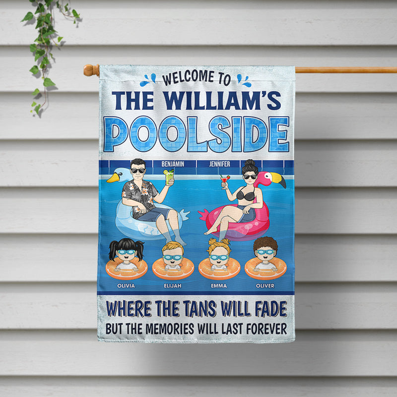 Family Poolside The Memories Will Last Forever - Gift For Couple - Personalized Custom Flag