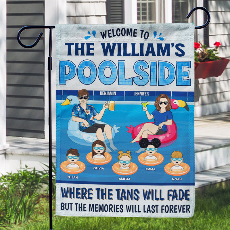 Family Poolside The Memories Will Last Forever - Gift For Couple - Personalized Custom Flag