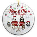 Couple You & Me And The Fur Babies - Christmas Gift For Dog & Cat Lovers - Personalized Custom Circle Ceramic Ornament