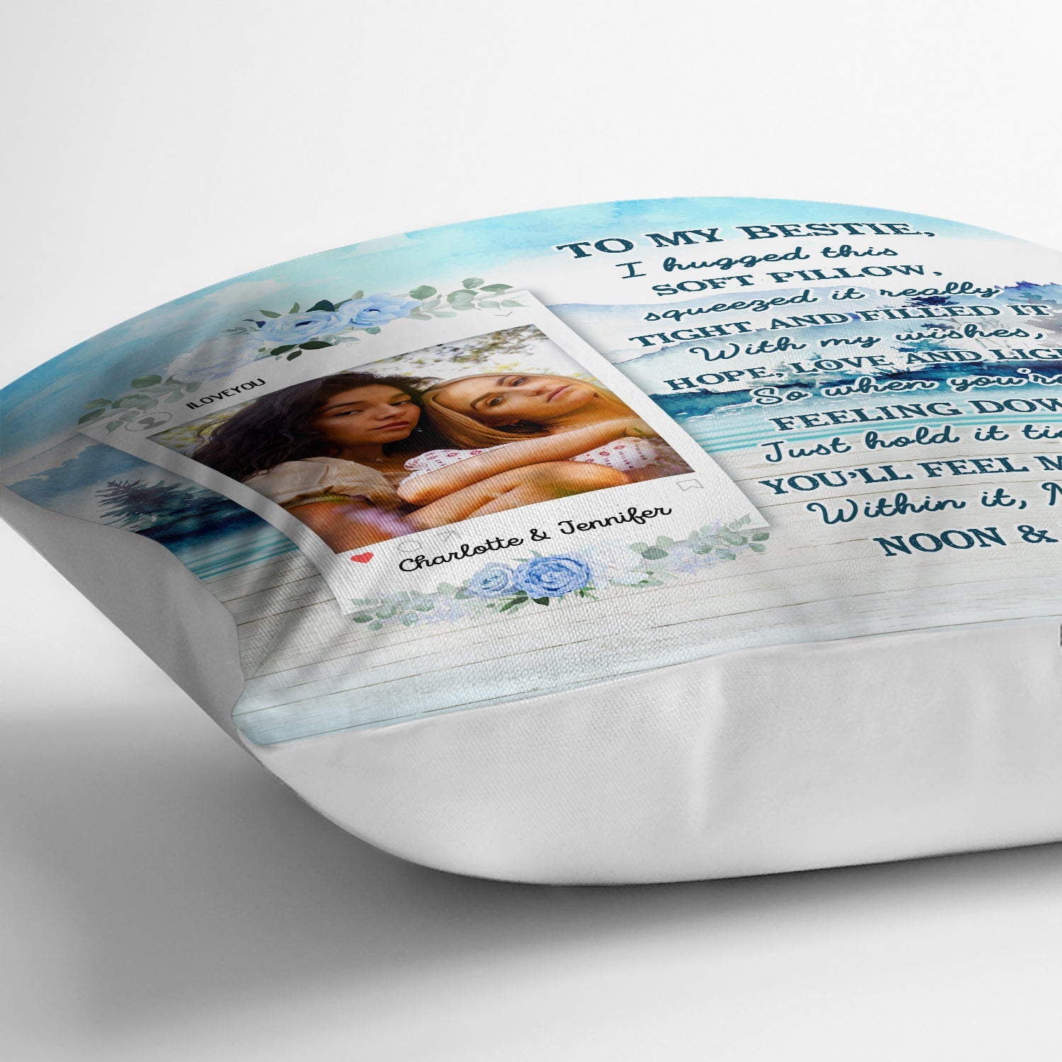 Custom Photo I Hugged This Soft Pillow Lake - Gift For Sisters, Bestie, Mother - Personalized Custom Pillow