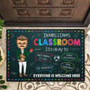 In This Classroom It's Okay To - Gift For Teacher - Personalized Doormat