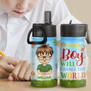 This Girl Boy Will Change The World - Gift For Kids, Back To School - Personalized Kids Water Bottle