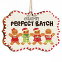 Grandma Grandpa Mom Dad Perfect Batch - Gift For Mom, Dad, Grandparents - Personalized Medallion Wooden Ornament