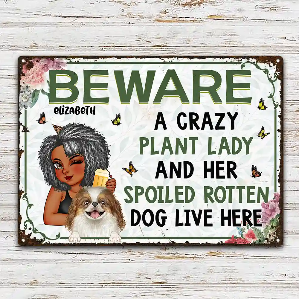 A Crazy Plant Lady & Her Spoiled Rotten Pets Live Here Dog Cat - Personalized Classic Metal Signs