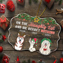 Christmas,Pet Lovers,Dog Lovers,Cat Lovers,Happy - On The Naughty List And We Regret Nothing Funny Dog Cat - Personalized Medallion Acrylic Ornament