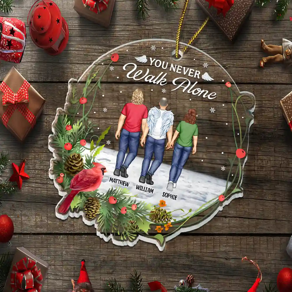 You Never Walk Alone Family Memorial - Personalized Custom Shaped Acrylic Ornament