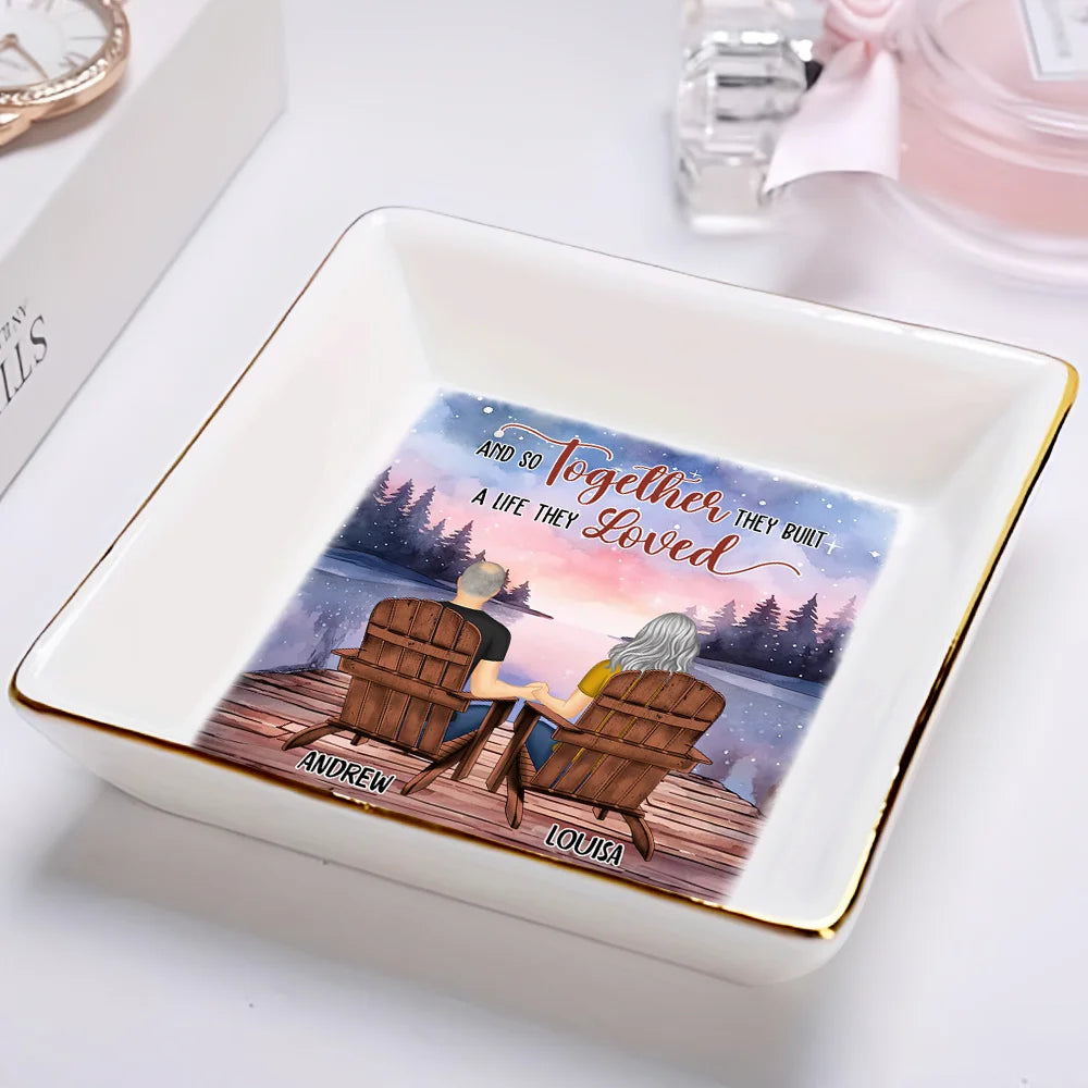 Gift For Couples,Happy,Gift For Husband,Gift For Wife,Gift For Boyfriend,Gift For Girlfriend - Together They Built A Life That They Loved - Personalized Ring Dish