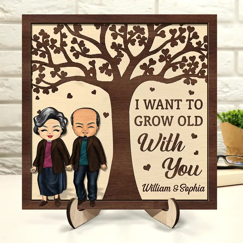 Old Couples, Gift For Husband, Gift For Wife - I Want To Grow Old With You - Personalized 2-Layered Wooden Plaque With Stand