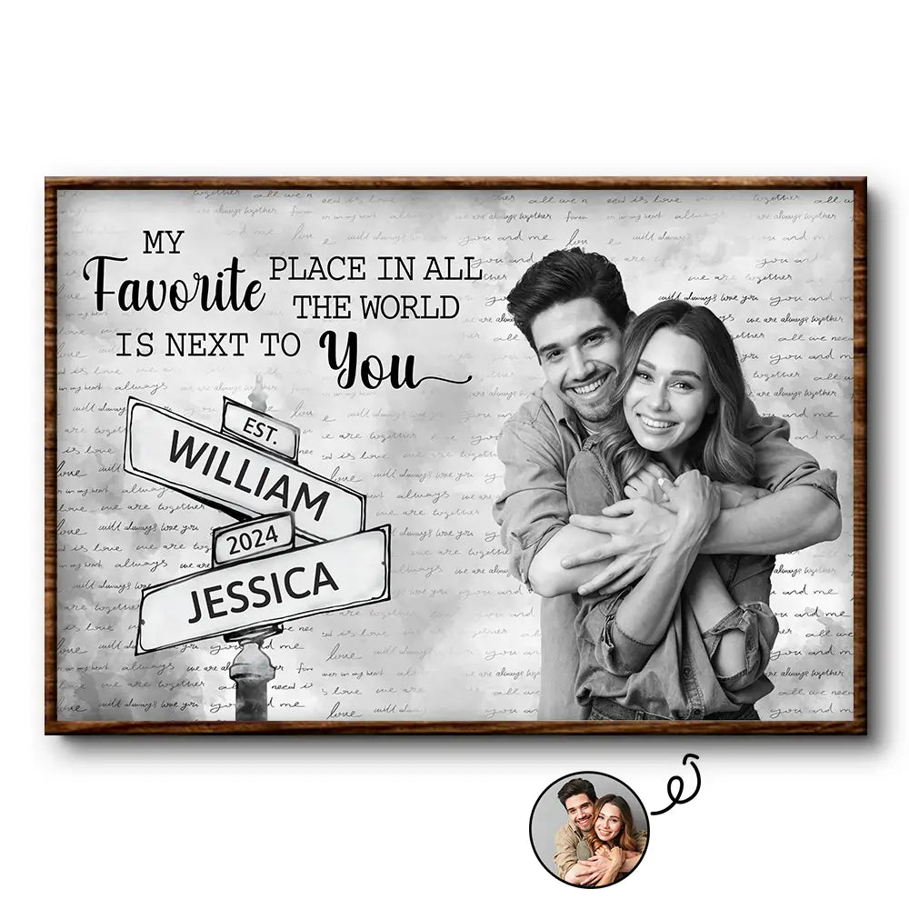 Gift For Couples,Gift For Husband,Gift For Wife,Gift For Boyfriend,Gift For Girlfriend,Love - Custom Photo My Favorite Place In All The World - Personalized Poster