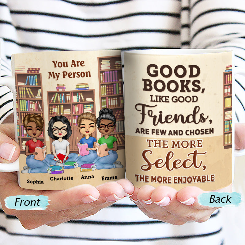 Good Books Like Good Friends Reading - BFF Bestie Gift - Personalized Custom White Edge-to-Edge Mug