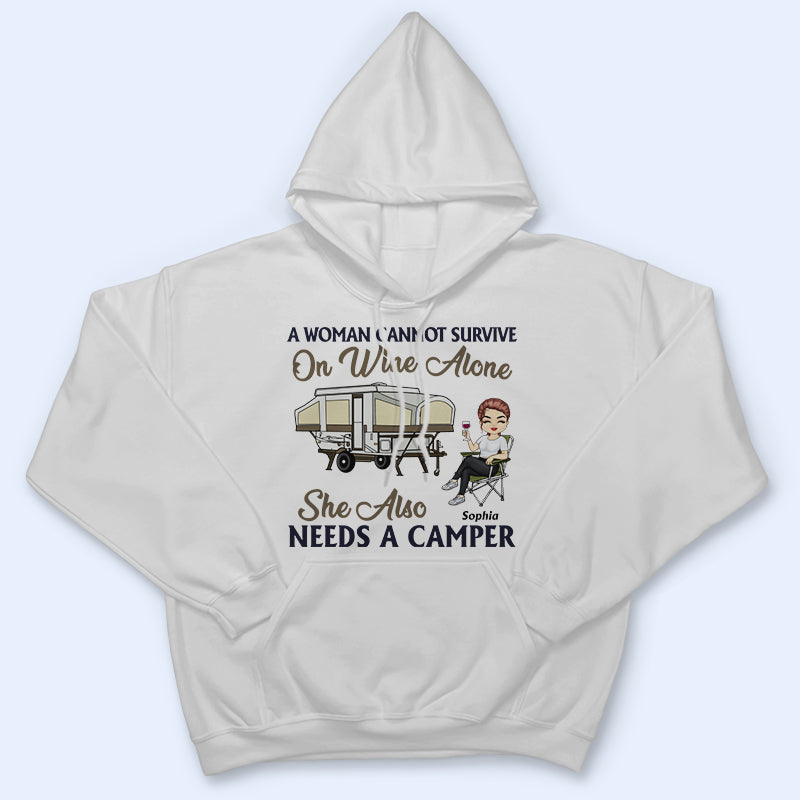 A Woman Cannot Survive On Wine Alone Camping - Personalized Custom T Shirt