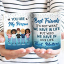 Best Friends It's Not What We Have In Life BFF Bestie - Personalized Custom White Edge-to-Edge Mug