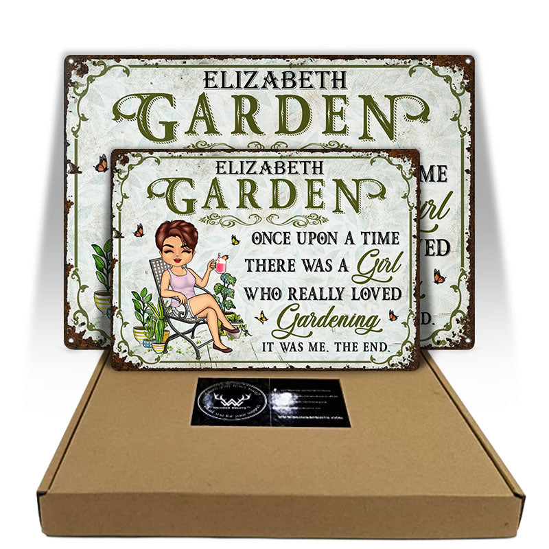 Once Upon A Time There Was A Girl Who Really Loved Gardening - Garden Sign - Personalized Custom Classic Metal Signs