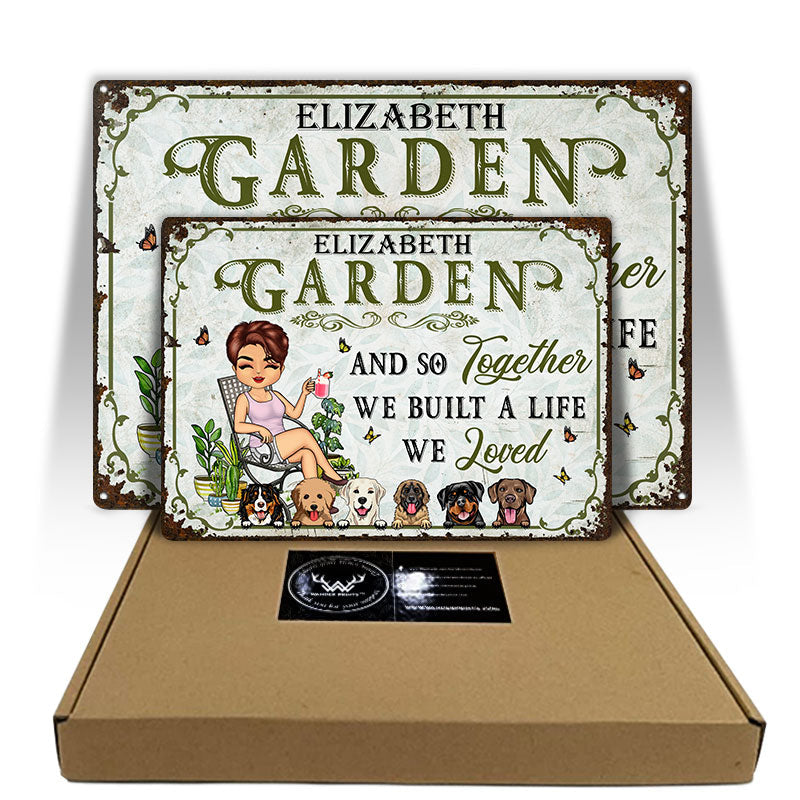 And So Together We Built A Life We Loved Gardening Dog Lovers - Garden Sign - Personalized Custom Classic Metal Signs