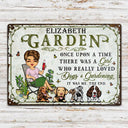 Once Upon A Time There Was A Girl Who Really Loved Dogs & Gardening Dog Lovers - Garden Sign - Personalized Custom Classic Metal Signs