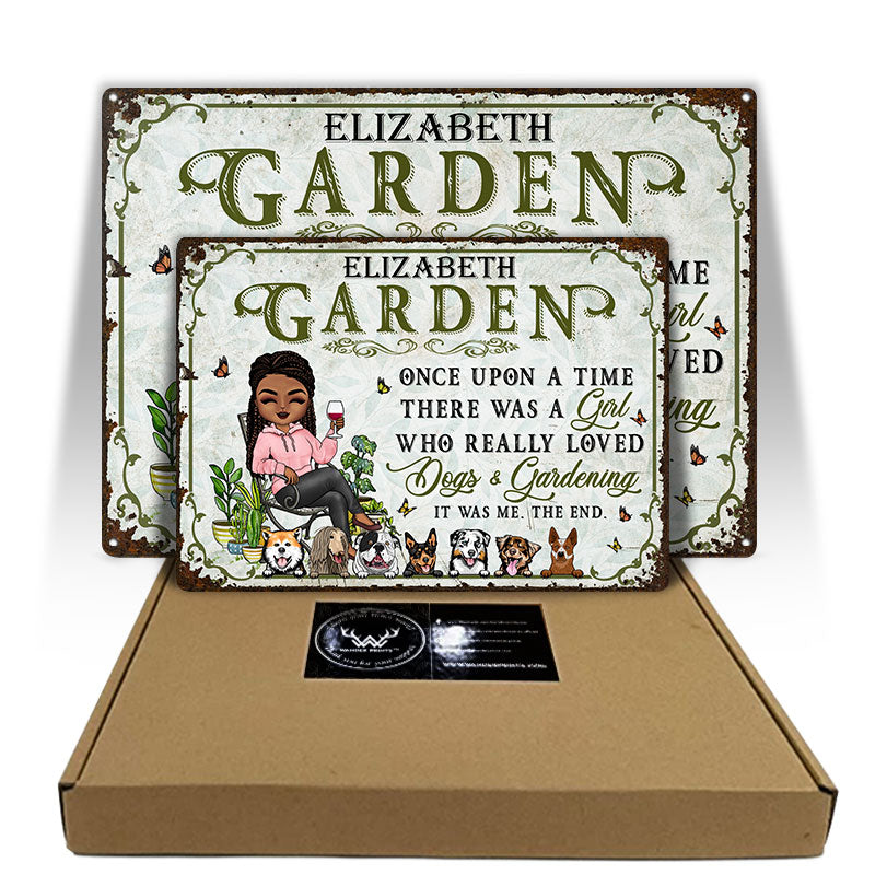 Once Upon A Time There Was A Girl Who Really Loved Dogs & Gardening Dog Lovers - Garden Sign - Personalized Custom Classic Metal Signs