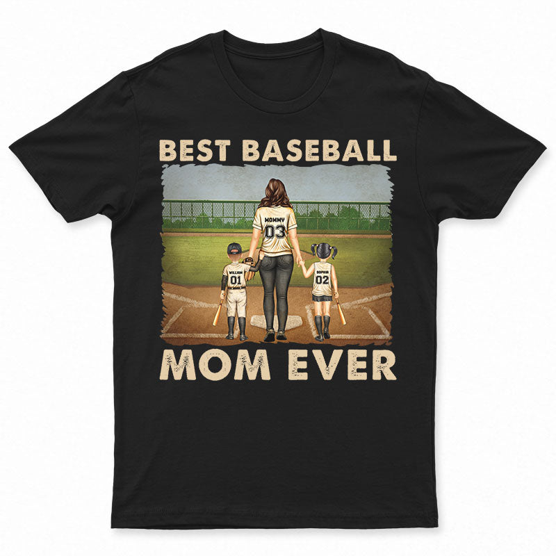 Best Baseball Mom Ever - Gift For Mother - Personalized Custom T Shirt