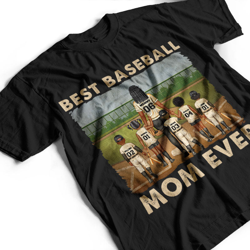 Best Baseball Mom Ever - Gift For Mother - Personalized Custom T Shirt