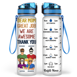 Dear Mom Great Job I'm Awesome Thank You - Mother Gift - Personalized Custom Water Tracker Bottle