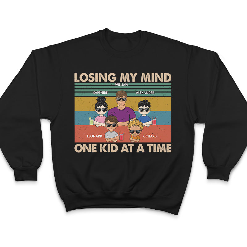 Losing My Mind One Kid At A Time Father - Gift For Dad - Personalized Custom T Shirt