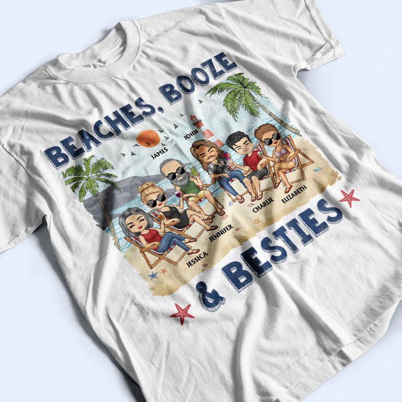 Beaches Booze And Besties Beach Best Friends - Bestie BFF Gift - Personalized Custom T Shirt