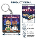 Partners In Crime Just Remember If We Get Caught Best Friends - Bestie BFF Gift - Personalized Custom Rectangle Acrylic Keychain