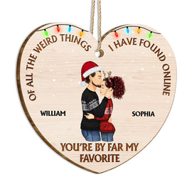 Of All The Weird Things - Anniversary, Christmas Gift For Couples, Husband, Wife - Personalized Custom Shaped Wooden Ornament