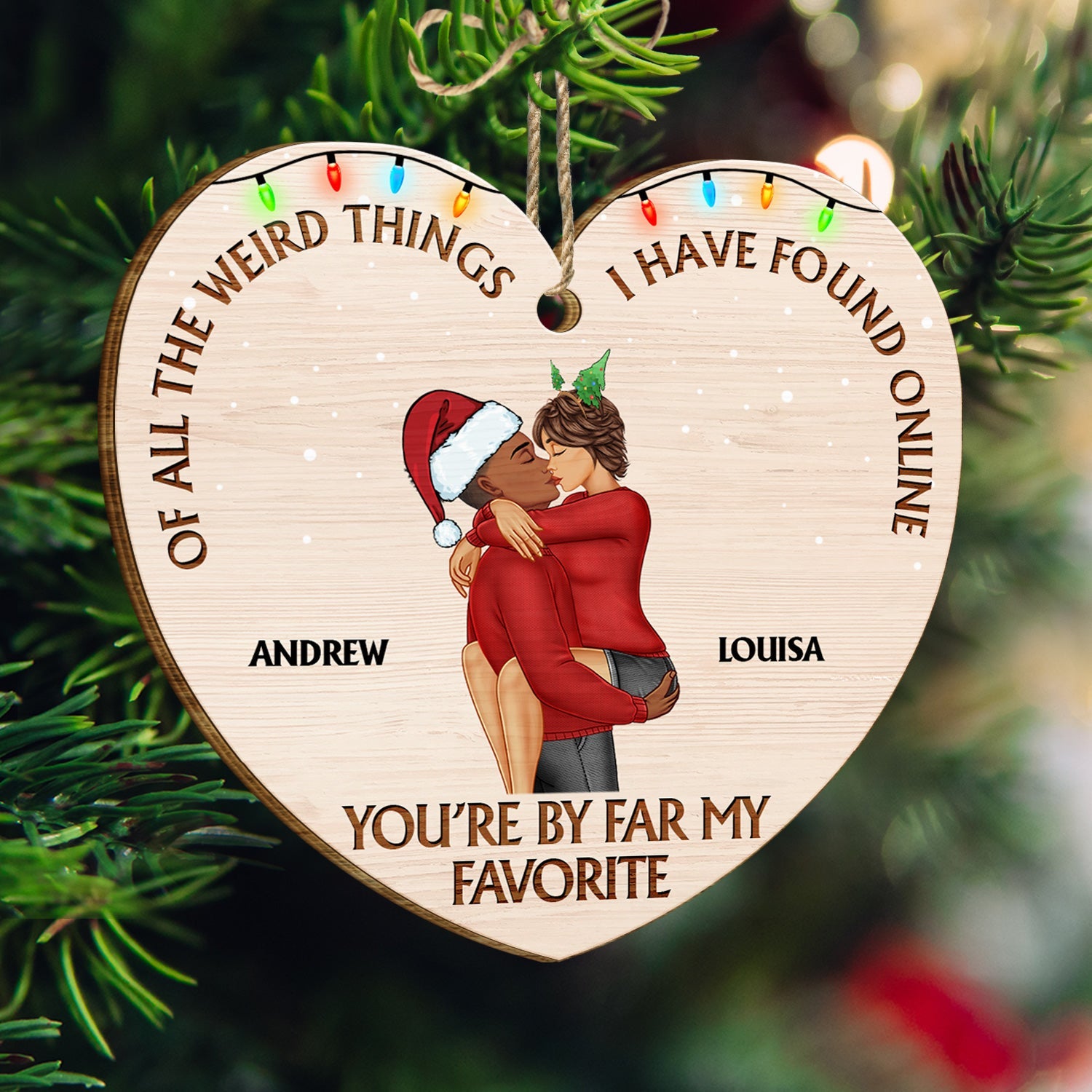 Of All The Weird Things Kissing Couple - Christmas Gift For Couples, Husband, Wife - Personalized Custom Shaped Wooden Ornament