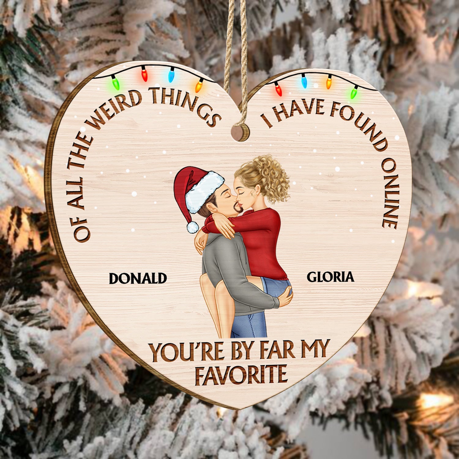 Of All The Weird Things Kissing Couple - Christmas Gift For Couples, Husband, Wife - Personalized Custom Shaped Wooden Ornament