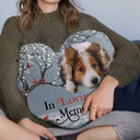 Custom Photo When You Miss Me - Loving, Memorial Gift For Family, Siblings, Friends - Personalized Heart Shaped Pillow