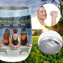 Bff Tumbler, Tumbler For Friends, Gift for Friends, Lake Besties Endless Custom Wine Tumbler