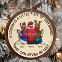 A Cousin Is A Little Bit Of Childhood - Personalized 2-Layered Wooden Ornament