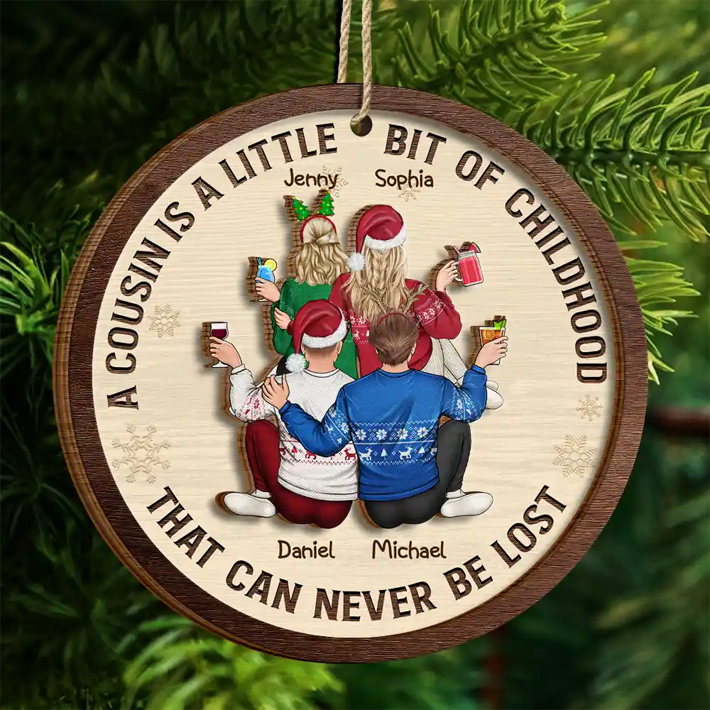 A Cousin Is A Little Bit Of Childhood - Personalized 2-Layered Wooden Ornament