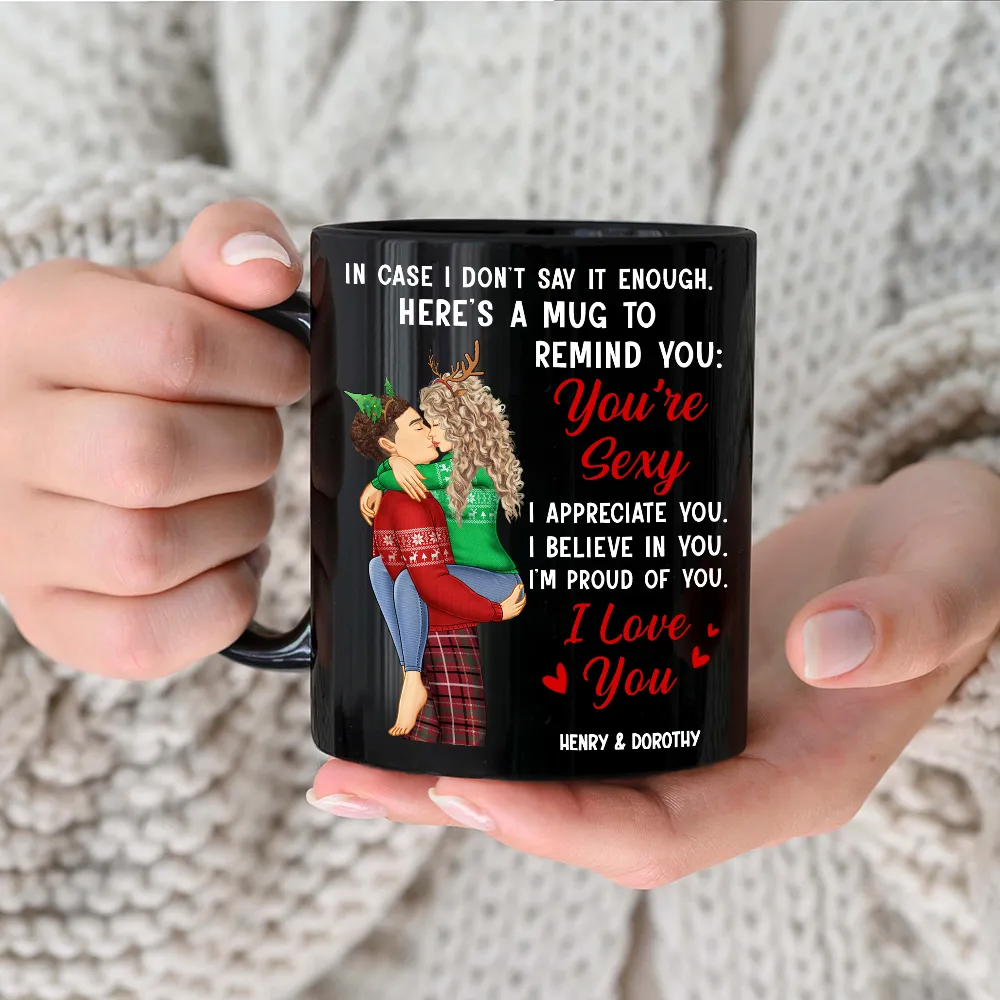 Gift For Couples,Gift For Husband,Gift For Wife,Gift For Boyfriend,Gift For Girlfriend - In Case I Don't Say It Enough Couples - Personalized Black Mug