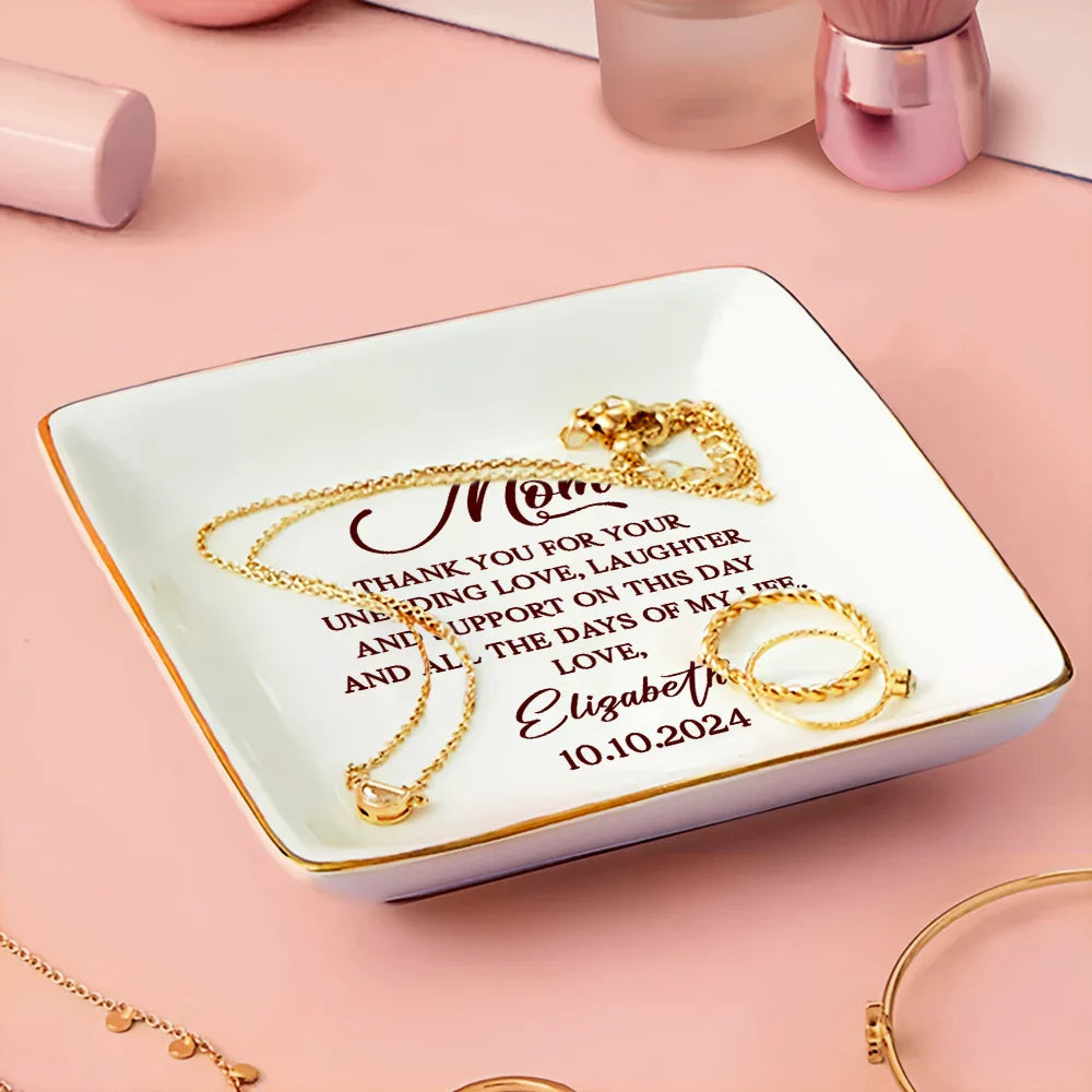 Family, Gift For Mother, Wedding - Mom Thank You For Your Unending Love Wedding - Personalized Ring Dish