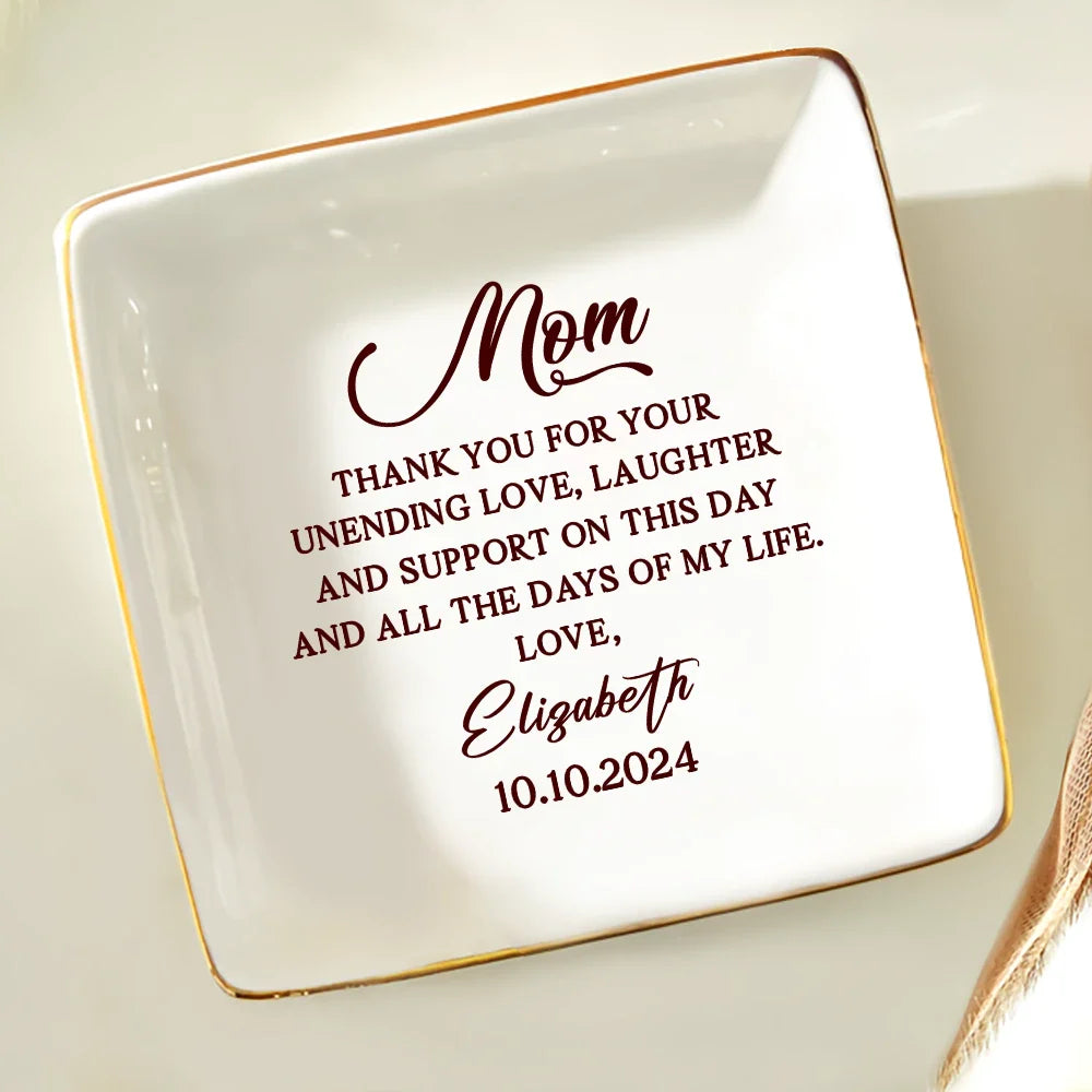 Family, Gift For Mother, Wedding - Mom Thank You For Your Unending Love Wedding - Personalized Ring Dish