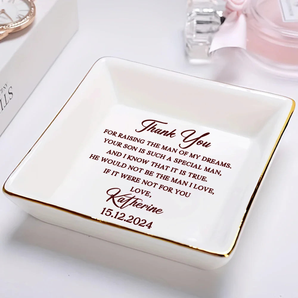 Family, Gift For Mother, Wedding - Mom Thank You For Raising the Man Of My Dreams Wedding - Personalized Ring Dish